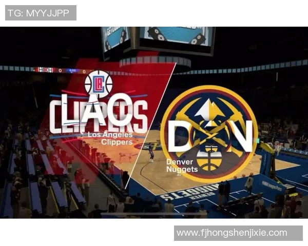 今天快船与掘金精彩对决回放全程回顾与精彩瞬间分析