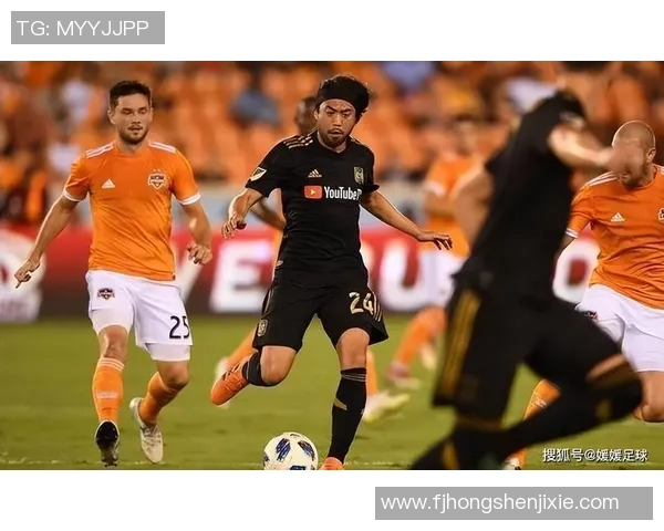 休斯敦对阵洛杉矶FC精彩比赛直播全程回顾与分析