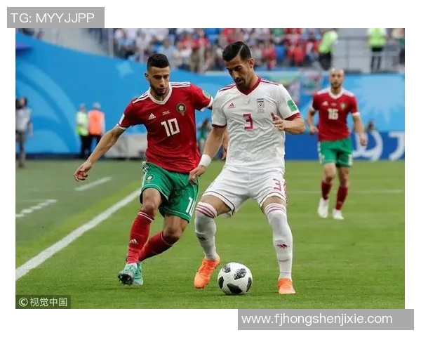 摩洛哥与伊朗对决数据分析揭示比赛关键因素与战术布局